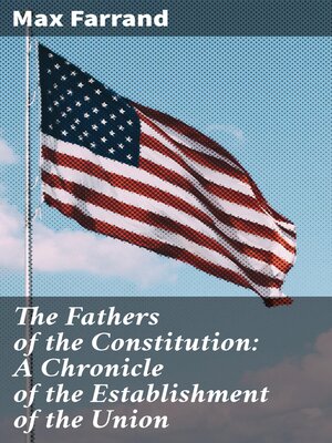 cover image of The Fathers of the Constitution